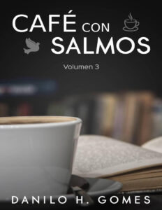 Cafe Con Salmos Volumen 3 Spanish Edition Danilo H Gomes Kitap Kapağı