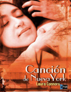 Cancion de Nueva York Spanish Edition Connors Laura Kitap Kapağı