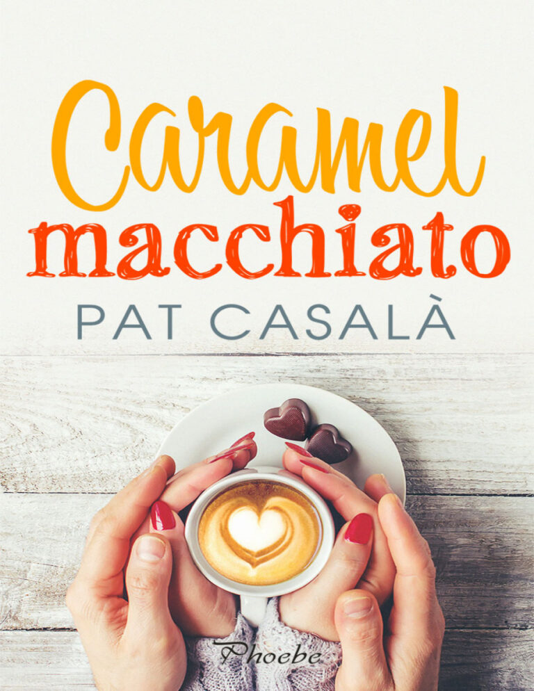 Caramel macchiato Spanish Edition Pat Casala Kitap Kapağı