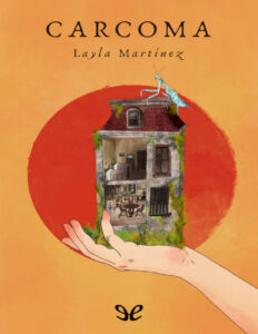 Carcoma Spanish Edition Layla Martinez Kitap Kapağı