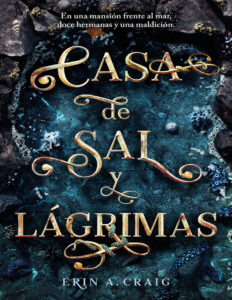 Casa de Sal y Lagrimas Spanish Edition Erin A Craig Kitap Kapağı