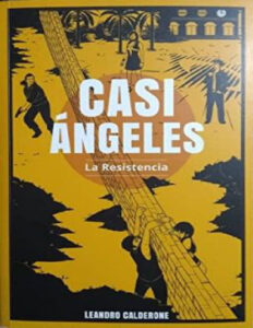 Casi Angeles La Resistencia Spanish Edition Leandro Calderone Kitap Kapağı