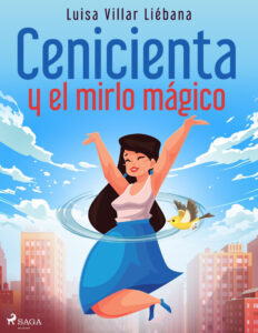 Cenicienta y el mirlo magico Spanish Edition Luisa Villar Liebana Kitap Kapağı
