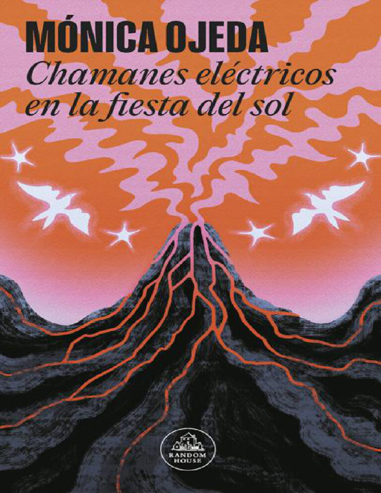 Chamanes electricos en la fiesta del sol Spanish Edition Monica Ojeda Kitap Kapağı