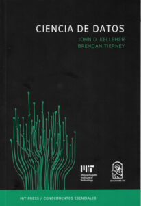 Ciencia de datos Spanish Edition John D Kelleher Kitap Kapağı