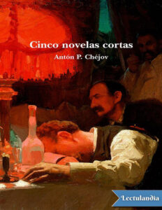 Cinco novelas cortas Spanish Edition Anton P Chejov Kitap Kapağı