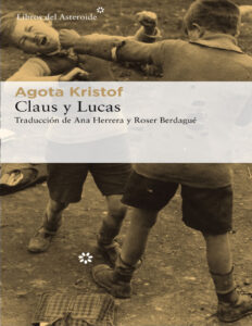 Claus y Lucas Spanish Edition Agata Kristof Kitap Kapağı