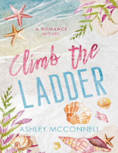 Climb the Ladder Ashley McConnell Kitap Kapağı