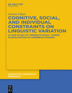 Cognitive Social and Individual Constraints on Linguistic Variation Spanish Edition Jeroen Claes Kitap Kapağı