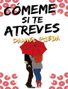 Comeme si te atreves Spanish Edition Daniel Ojeda Kitap Kapağı