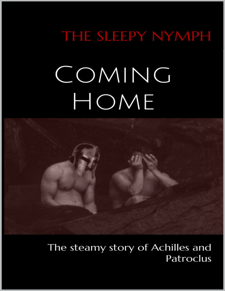 Coming Home The steamy story of Achilles and Patroclus The sleepy nymph Kitap Kapağı