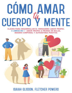 Como Amar tu Cuerpo y Mente Spanish Edition Isaiah Glisson Kitap Kapağı