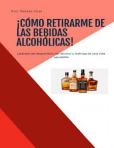 Como Retirarme De Las Bebidas Alcoholicas Spanish Edition Rafo Vital Kitap Kapağı
