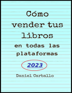 Como Vender Tus Libros en todas las Plataformas Spanish Edition Daniel Carballo Kitap Kapağı