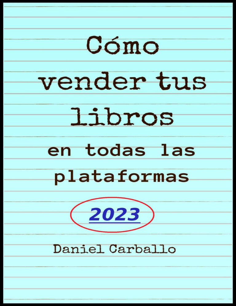 Como Vender Tus Libros en todas las Plataformas Spanish Edition Daniel Carballo Kitap Kapağı