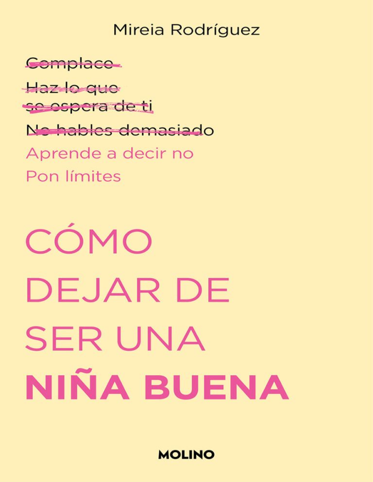 Como dejar de ser una nina buena Spanish Edition Mireia Rodriguez Kitap Kapağı