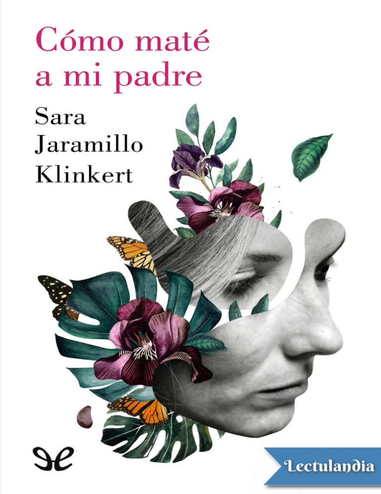 Como mate a mi padre Spanish Edition Sara Jaramillo Klinkert Kitap Kapağı
