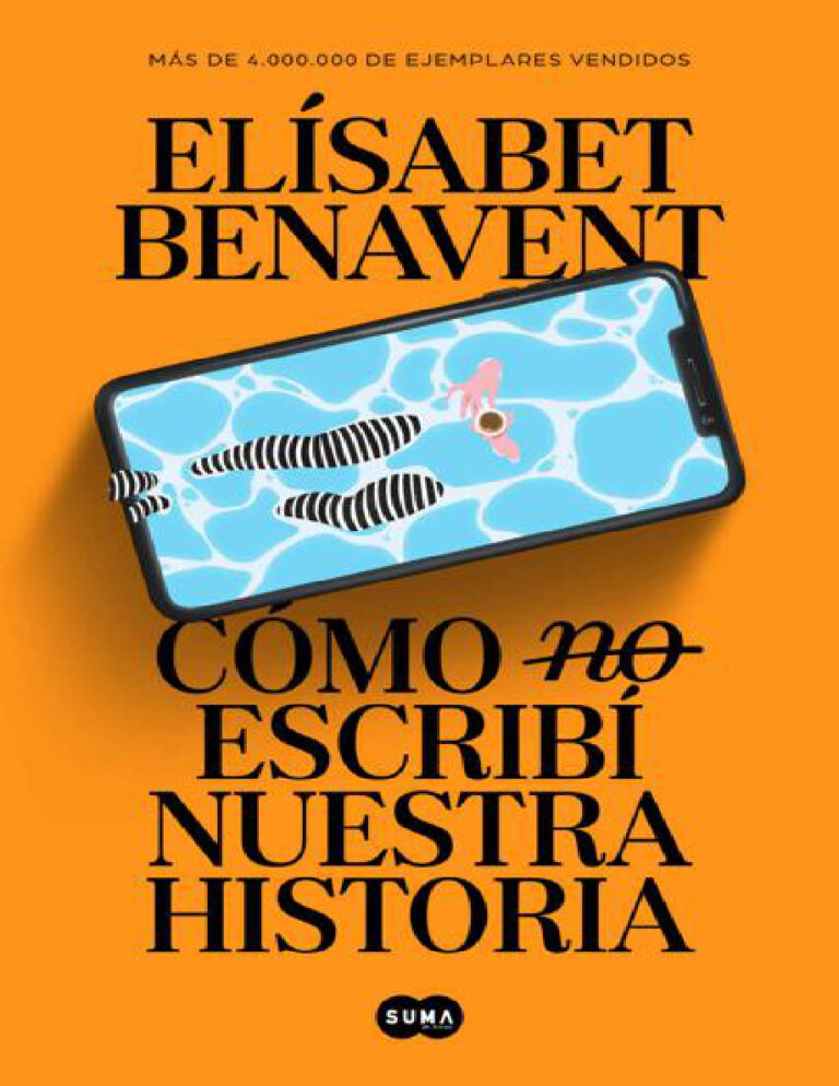 Como no escribi nuestra historia Spanish Edition Elisabet Benavent Kitap Kapağı