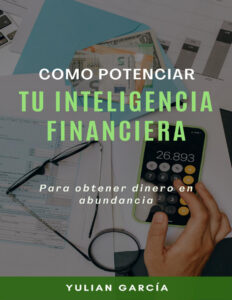 Como potenciar tu inteligencia financiera Spanish Edition Andrea Katherine Torres Junco Kitap Kapağı