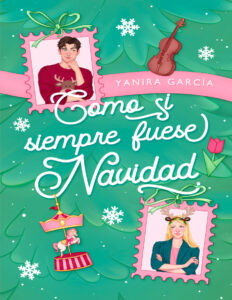 Como si siempre fuese Navidad Spanish Edition Yanira Garcia Kitap Kapağı