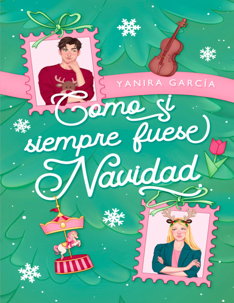 Como si siempre fuese Navidad Spanish Edition Yanira Garcia Kitap Kapağı