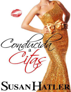 Conducida a Citas Spanish Edition Susan Hatler Kitap Kapağı