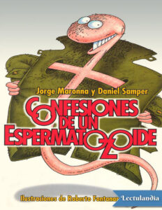 Confesiones de un espermatozoide Spanish Edition Jorge Maronna n Daniel Samper Kitap Kapağı