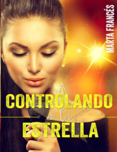 Controlando a la estrella Spanish Edition Marta Frances Kitap Kapağı