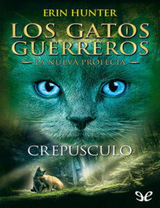 Crepusculo Spanish Edition Erin Hunter Kitap Kapağı