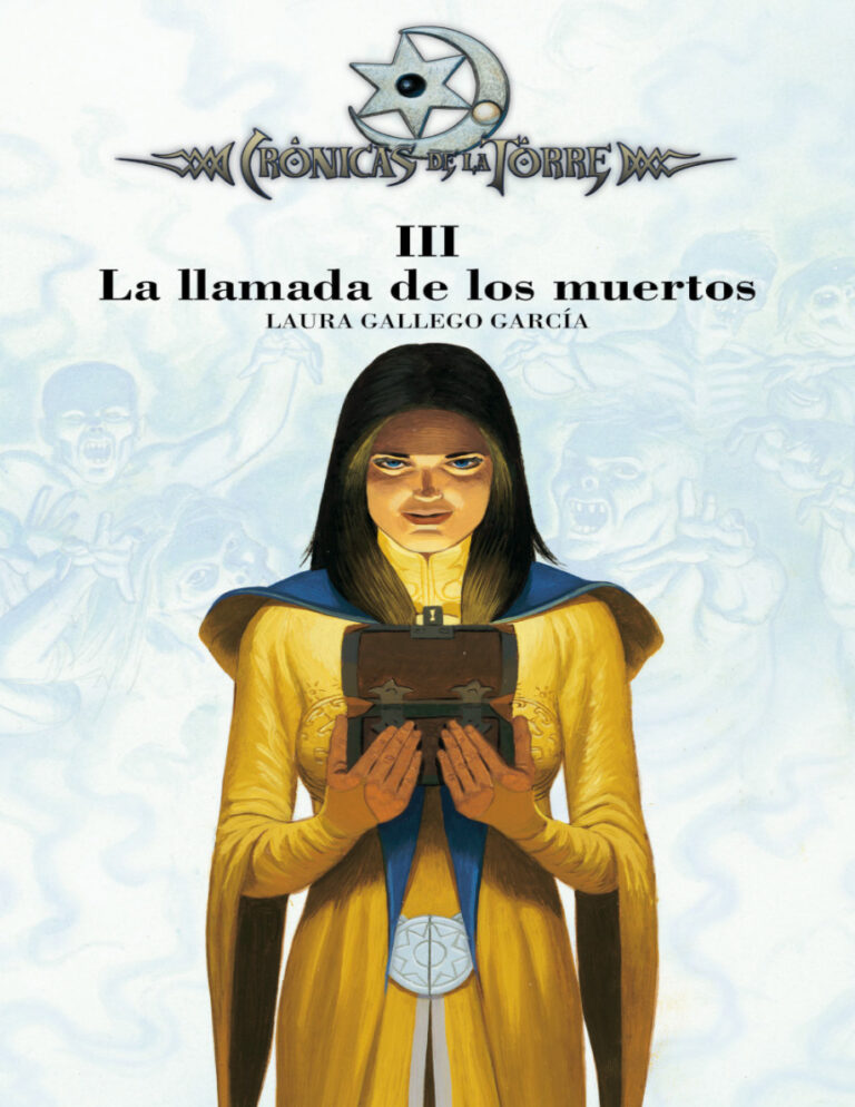 Cronicas de la Torre III La llamada de los muertos Spanish Edition Laura Gallego Garcia Kitap Kapağı