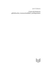 Cruces de fronteras globalizacion transnacionalidad y poshispanismo Spanish Edition Jose Colmeiro Kitap Kapağı