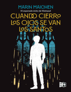 Cuando cierro los ojos se van los santos Spanish Edition Marin Maichen Kitap Kapağı