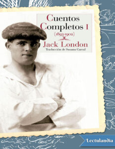 Cuentos Completos I Spanish Edition Jac London Kitap Kapağı