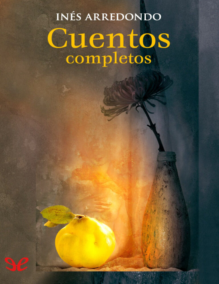 Cuentos completos Spanish Edition Ines Arredondo Kitap Kapağı