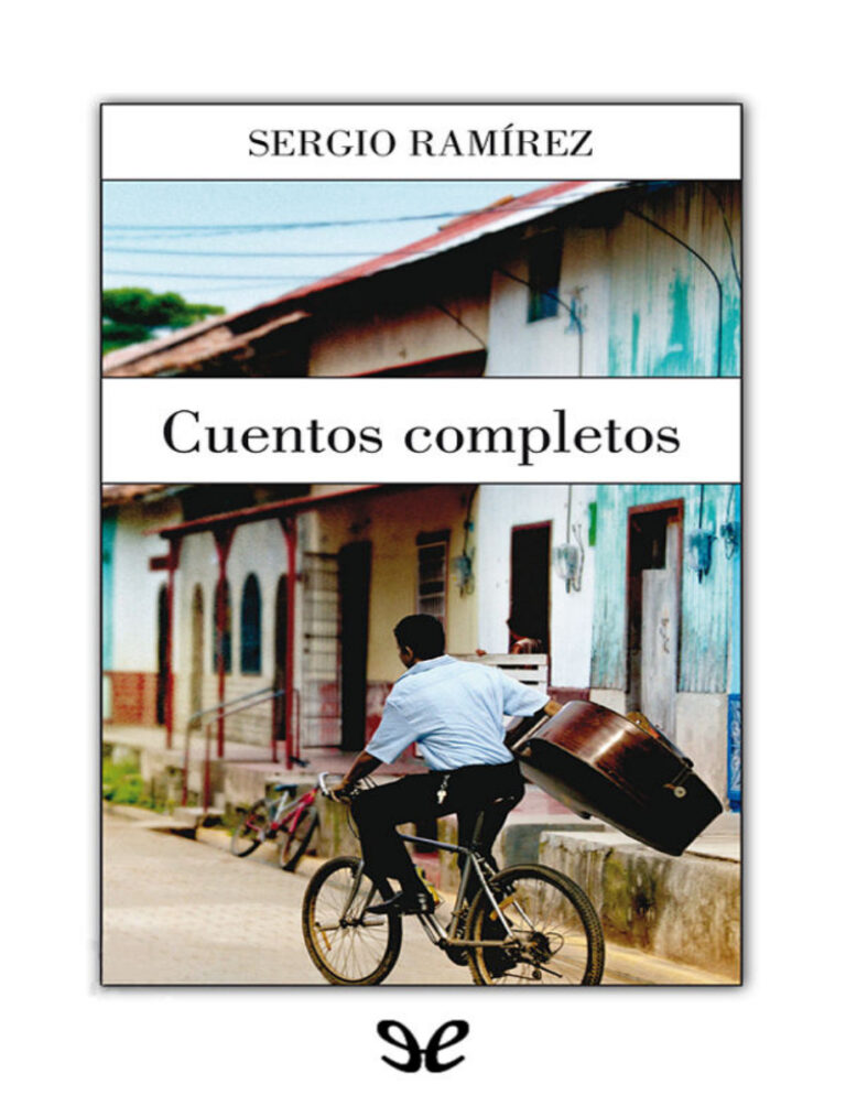 Cuentos completos Spanish Edition Sergio Ramirez Mercado Kitap Kapağı