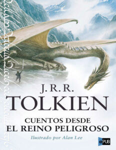 Cuentos desde el Reino Peligroso Spanish Edition Tolkien J R R Kitap Kapağı