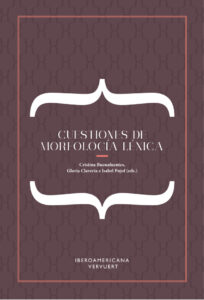Cuestiones De Morfologia Lexica Spanish Edition BUENAFUENTES CRISTINA Kitap Kapağı