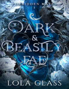 Dark & Beastly Fae Lola Glass Kitap Kapağı