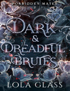 Dark & Dreadful Brutes Lola Glass Kitap Kapağı