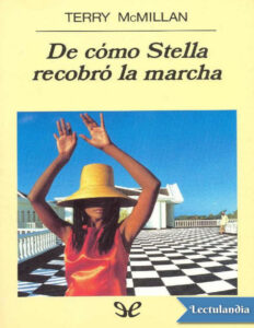 De como Stella recobro la marcha Spanish Edition Terry McMillan Kitap Kapağı