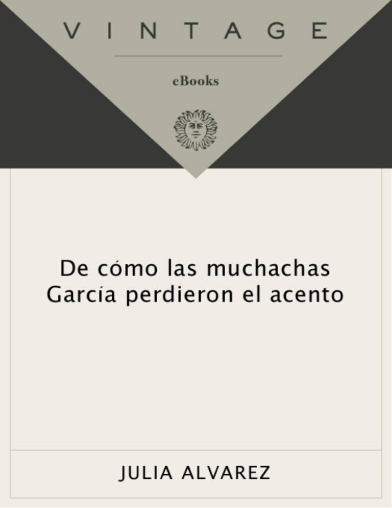 De como las muchachas Garcia perdieron el acento Spanish Edition Julia Alvarez Kitap Kapağı