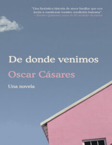 De donde venimos Spanish Edition CASARES OSCAR Kitap Kapağı