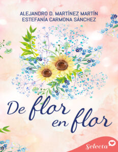 De flor en flor Spanish Edition Estefania Carmona Sanchez Kitap Kapağı