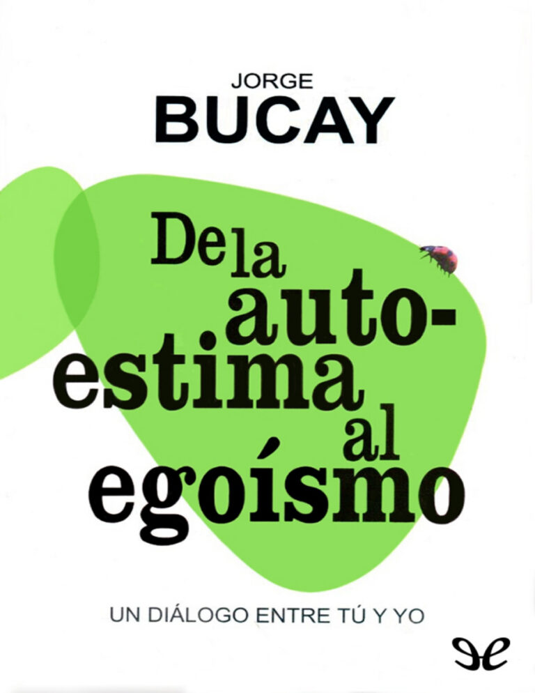 De la autoestima al egoismo Spanish Edition Jorge Bucay Kitap Kapağı