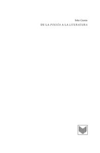 De la poesia a la literatura El cambio de los conceptos en la formacion del campo literario espanol del siglo XVIII y principios del XIX Spanish Edition Inke Kitap Kapağı