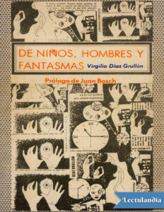 De ninos hombres y fantasmas Spanish Edition Virgilio Dias Grullon Kitap Kapağı