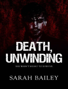 Death, Unwinding Sarah Bailey Kitap Kapağı