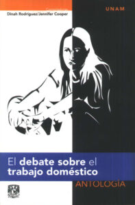Debate sobre el trabajo domestico antologia Spanish Edition Dinah Rodriguez Kitap Kapağı