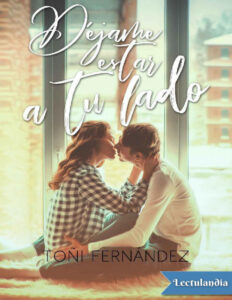 Dejame estar a tu lado Spanish Edition Toni Fernandez Kitap Kapağı