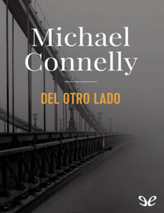 Del otro lado Spanish Edition Michael Connelly Kitap Kapağı